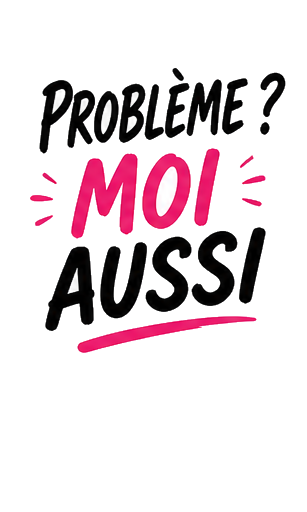 Problème ? Moi Aussi